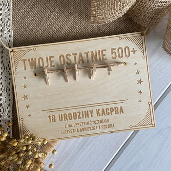Prezent na Osiemnastkę TWOJE OSTATNIE 500+ Kartka z grawerem